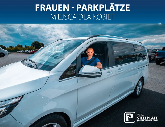 Dein Stellplatz Parking P2. Kobieta wsiadająca do samochodu, napis „Frauen-Parkplätze / miejsca dla kobiet”.
